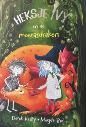 Heksje Ivy en de moerasdraken Heksje Ivy en de moerasdraken