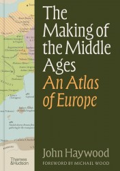 The Making of the Middle Ages The Making of the Middle Ages