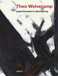 Theo Wolvecamp - Experimenteel in afzondering