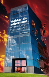 Achter de schermen - na fraude en faillissement