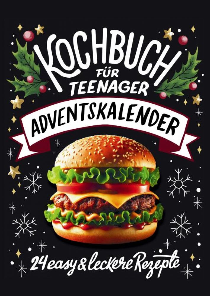 Adventskalender Kochbuch für Teenager Adventskalender Kochbuch für Teenager