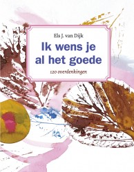 Ik wens je al het goede Ik wens je al het goede