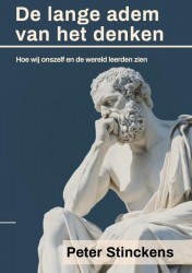 De lange adem van het denken