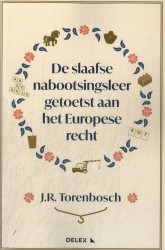 De slaafse nabootsingsleer getoetst aan het Europese recht