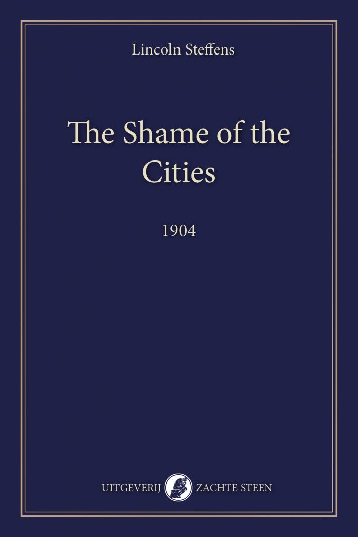 The Shame of the Cities The Shame of the Cities