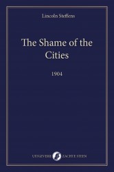 The Shame of the Cities The Shame of the Cities