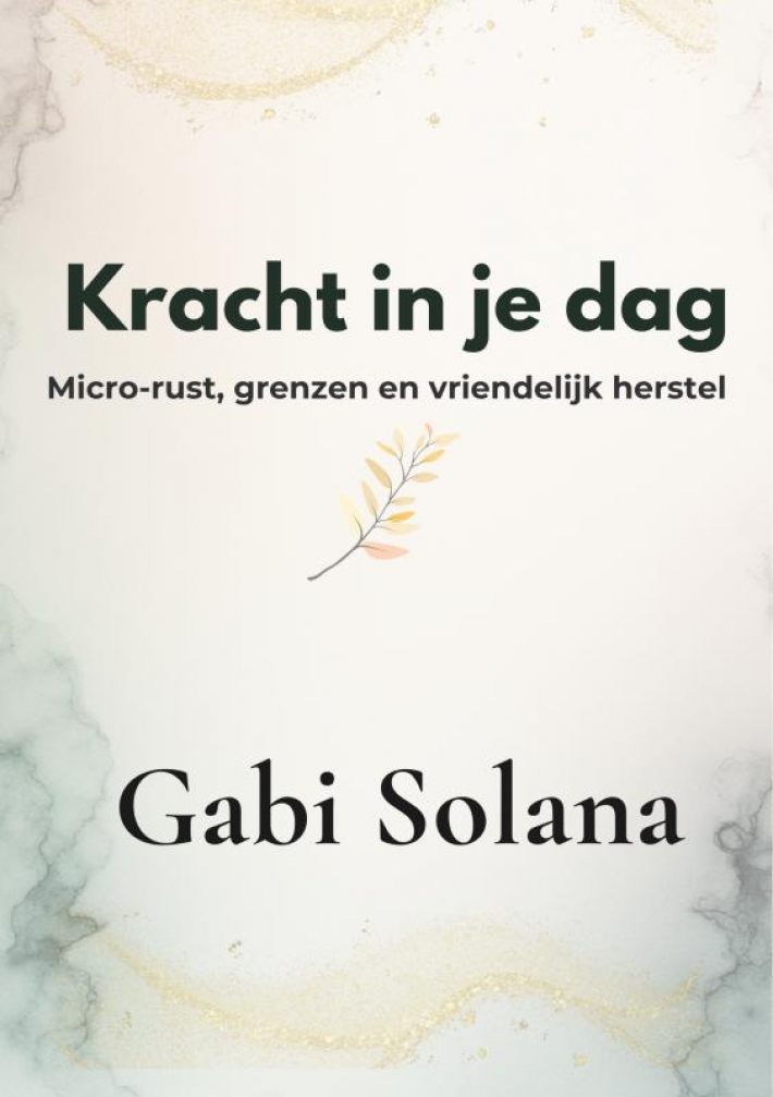 Kracht in je dag Kracht in je dag