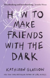 How to Make Friends with the Dark How to Make Friends with the Dark