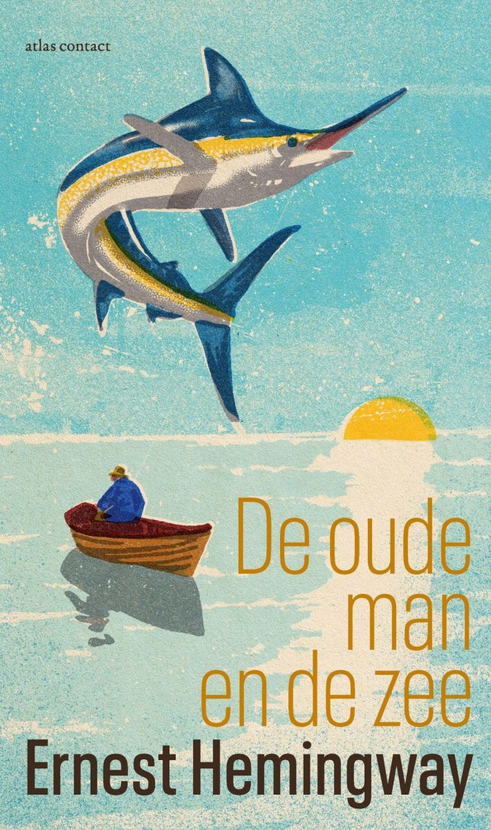 De oude man en de zee • De oude man en de zee De oude man en de zee • De oude man en de zee