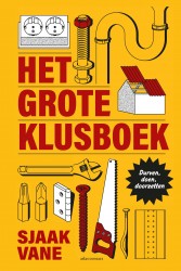 Het grote klusboek • Het grote klusboek Het grote klusboek • Het grote klusboek