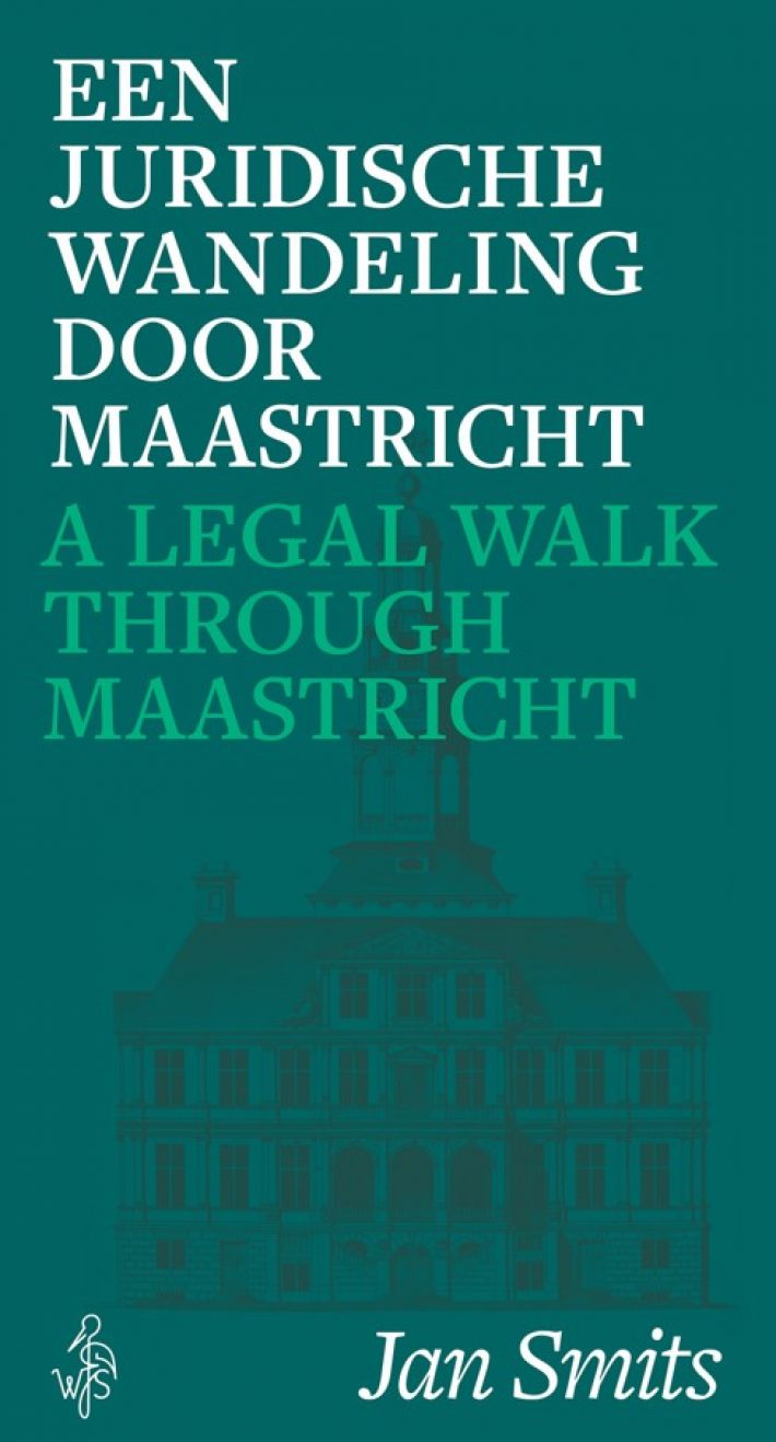Een juridische wandeling door Maastricht