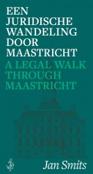 Een juridische wandeling door Maastricht