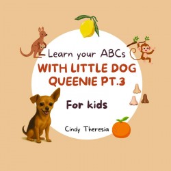 Learn Your ABCs With Little Dog Queenie Pt.3