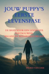 Jouw puppy’s eerste levensfase