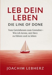 Leb Dein Leben - Die Line of Done