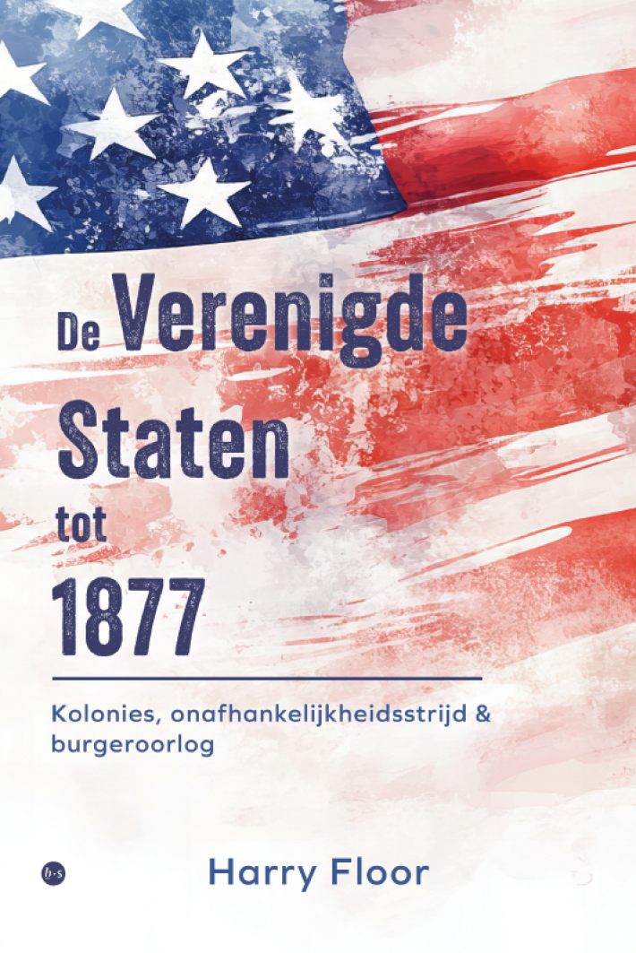 De Verenigde Staten tot 1877 De Verenigde Staten tot 1877