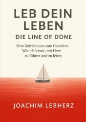 Leb Dein Leben - Die Line of Done