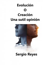 Evolución o Creación Una sutil opinión
