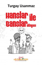 Hanslar ile Banslar Dünyası
