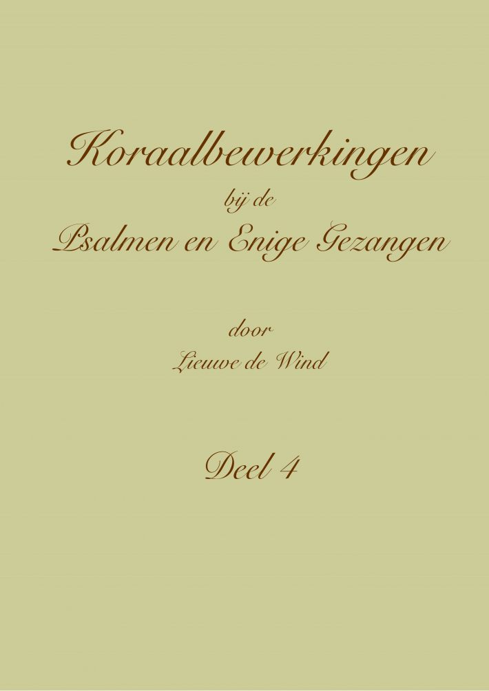 Koraalbewerkingen bij de Psalmen en Enige Gezangen