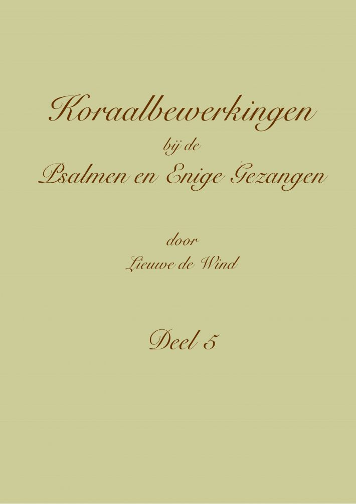 Koraalbewerkingen bij de Psalmen en Enige Gezangen