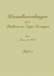 Koraalbewerkingen bij de Psalmen en Enige Gezangen