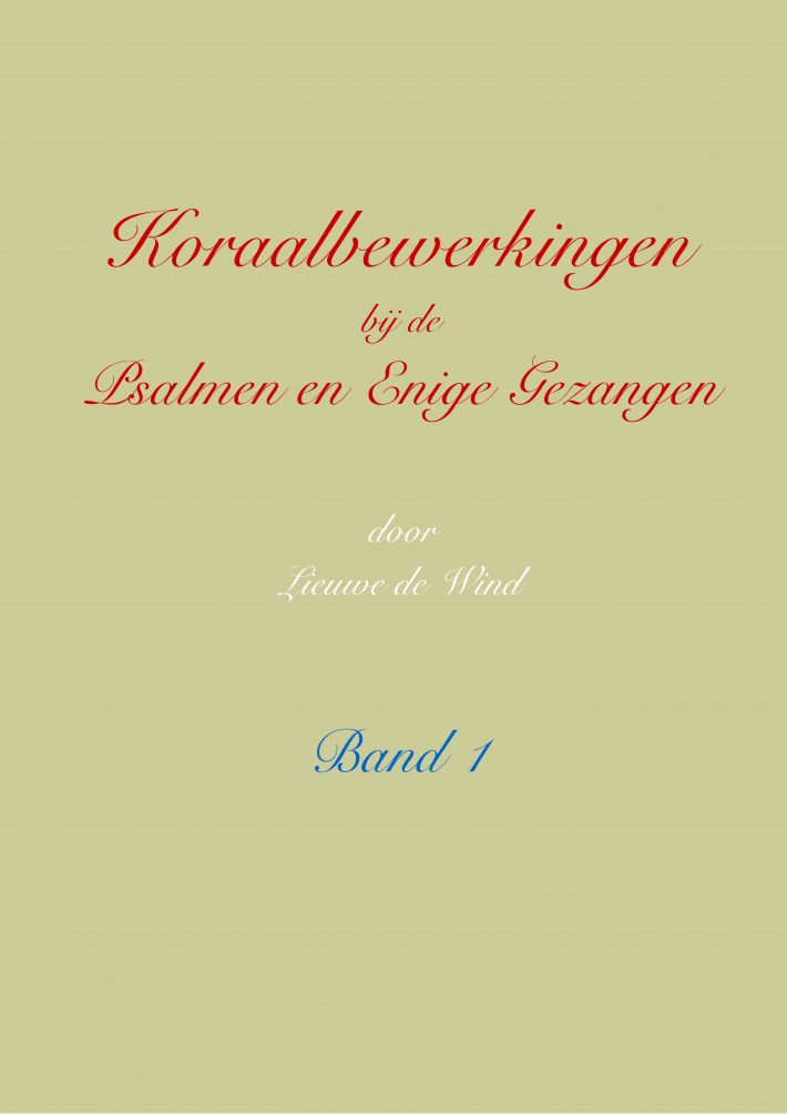 Koraalbewerkingen bij de Psalmen en Enige Gezangen
