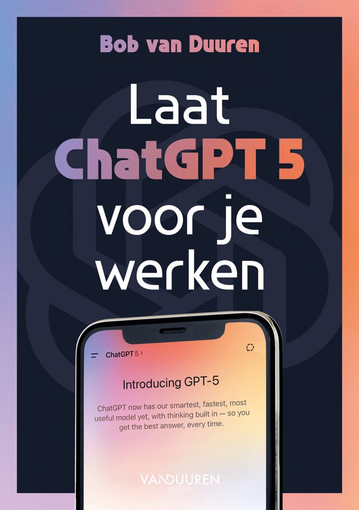 Laat ChatGPT 5 voor je werken! Laat ChatGPT 5 voor je werken!