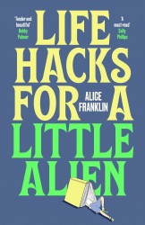 Life Hacks For a Little Alien Life Hacks For a Little Alien
