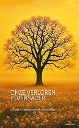 Onze verloren levensader
