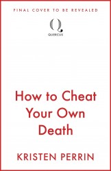 How to Cheat Your Own Death