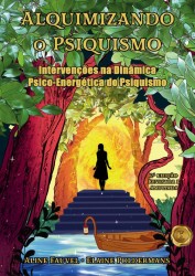 Alquimizando o Psiquismo: