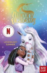 Unicorn Academy: Legendary Summer Unicorn Academy: Legendary Summer