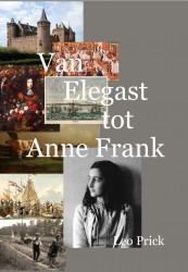 Van Elegast tot Anne Frank