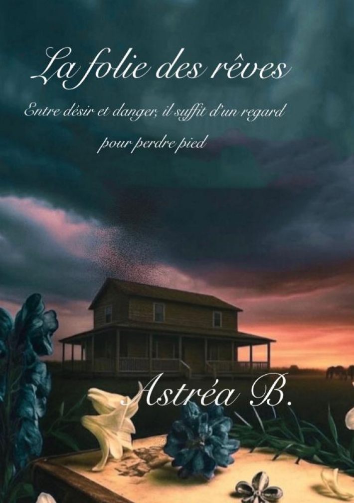 La folie des rêves La folie des rêves