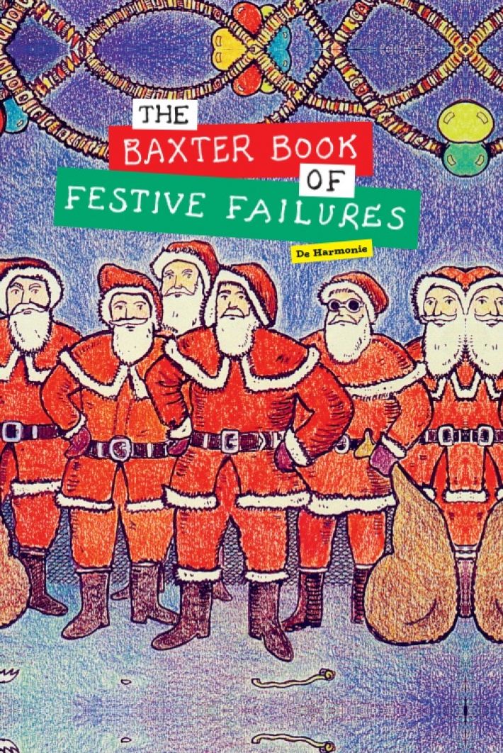 The Baxter Book of Festive Failures The Baxter Book of Festive Failures