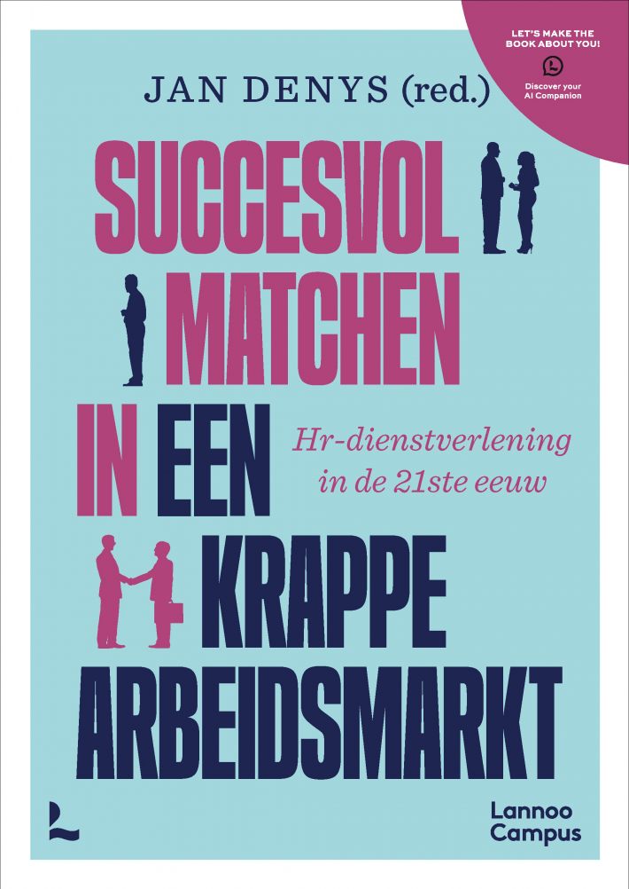 Succesvol matchen in een krappe arbeidsmarkt Succesvol matchen in een krappe arbeidsmarkt