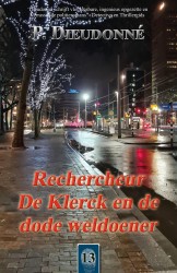 Rechercheur De Klerck en de dode weldoener • Rechercheur De Klerck en de dode weldoener