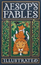 Aesop's Fables Illustrated Aesop's Fables Illustrated
