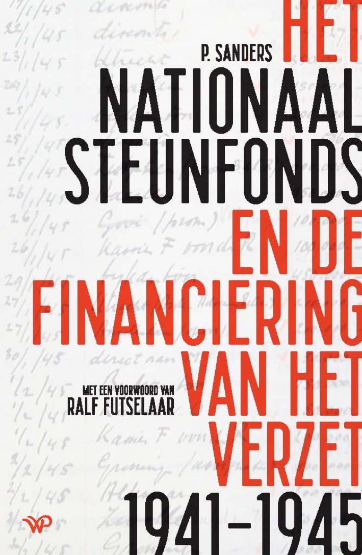 Het Nationaal Steunfonds en de financiering van het verzet 1941-1945