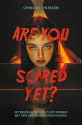 Are you scared yet? Are you scared yet?