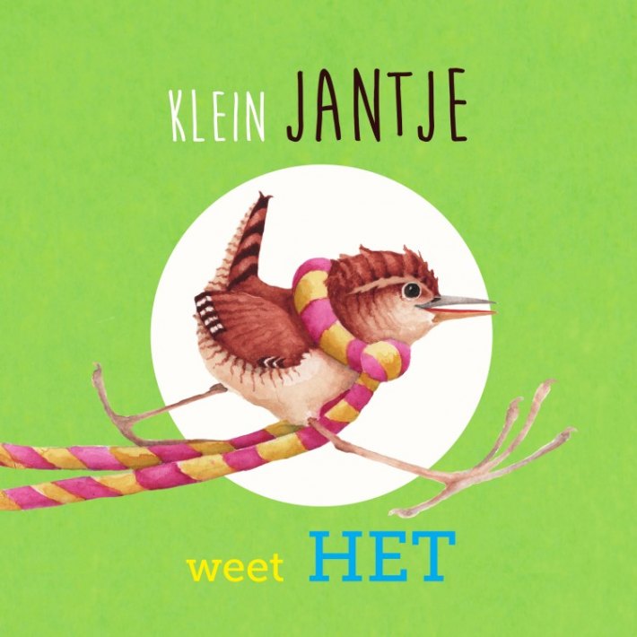 Klein Jantje weet het Klein Jantje weet het