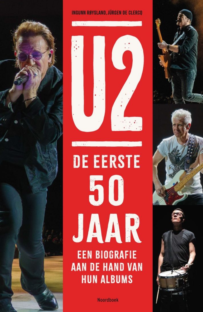 U2. De eerste 50 jaar U2. De eerste 50 jaar