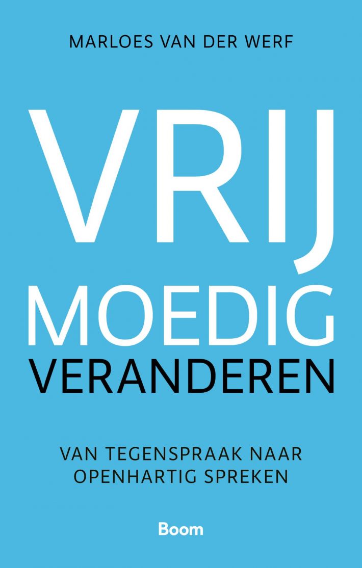 Vrijmoedig veranderen Vrijmoedig veranderen