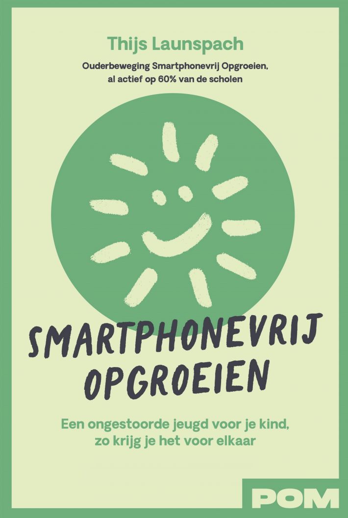 Smartphonevrij opgroeien Smartphonevrij opgroeien