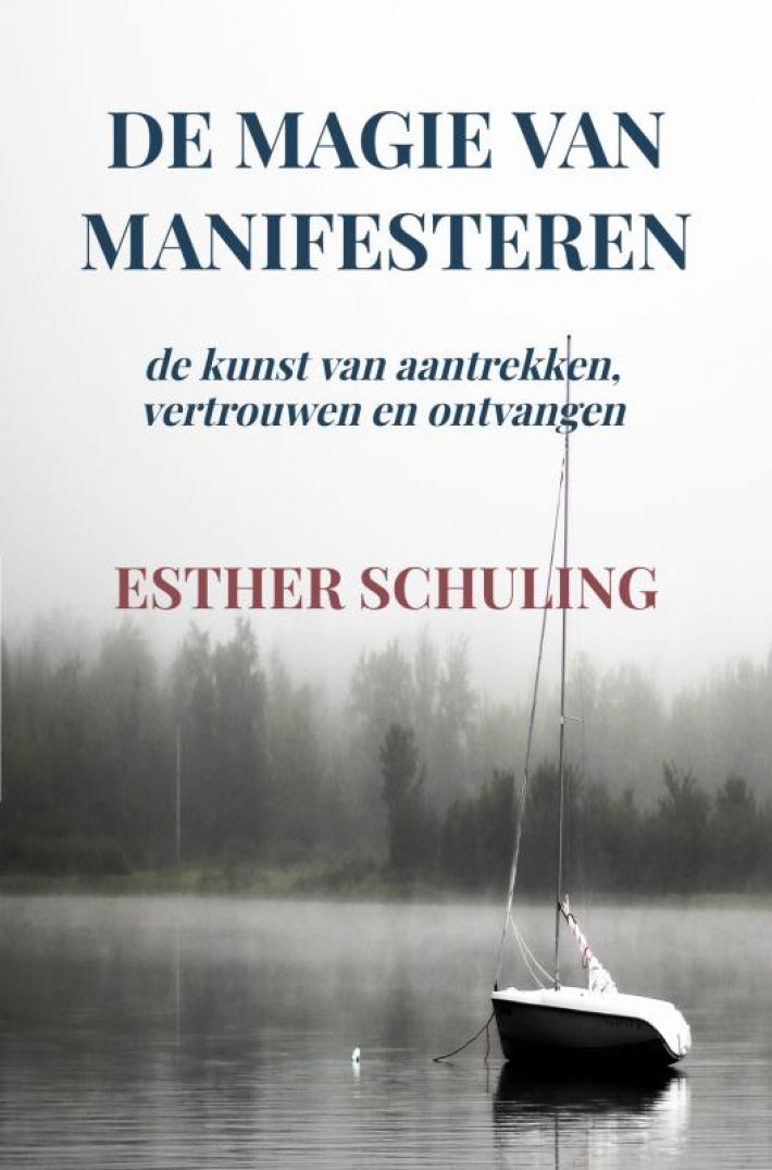 De magie van manifesteren De magie van manifesteren