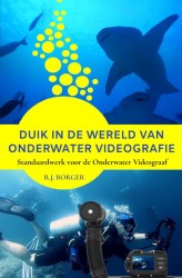 Duik in de wereld van Onderwater Videografie
