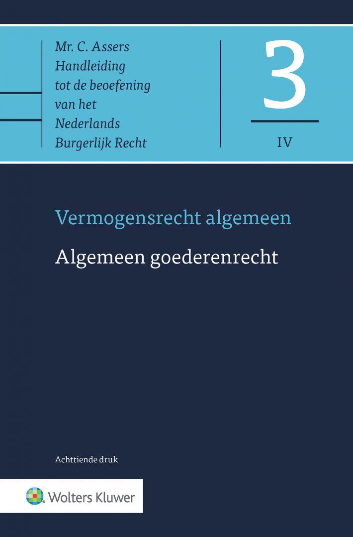 Algemeen goederenrecht • Asser 3-IV Algemeen goederenrecht