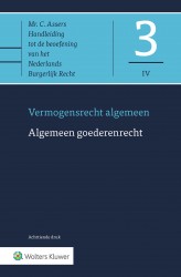 Algemeen goederenrecht • Asser 3-IV Algemeen goederenrecht