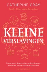 Kleine verslavingen • Kleine verslavingen